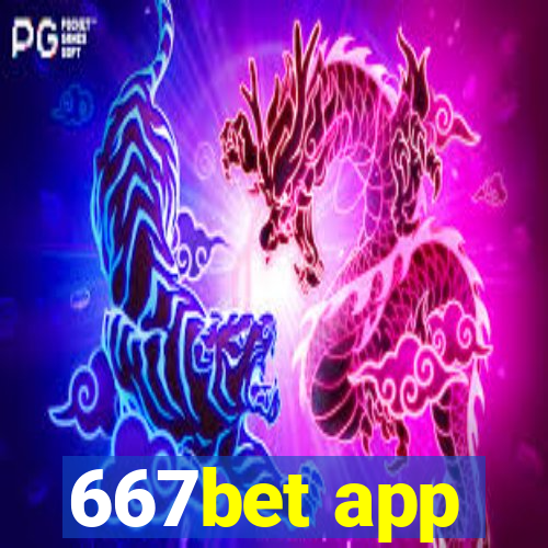 667bet app